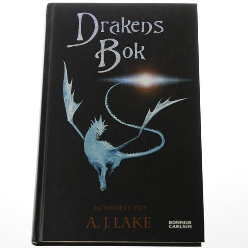 A. J. Lake - Mörkrets tid 1: Drakens bok