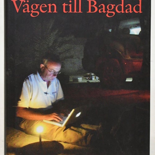 Vägen till Bagdad / Peter Kadhammar.