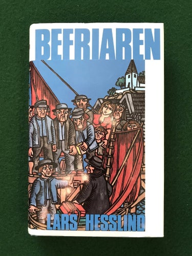 Befriaren. Lars Hesslind.