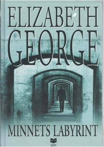 MINNETS LABYRINT - Elizabeth George ( INBUNDEN )