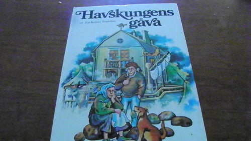 Barnbok. Havskungens gåva. Av Zacharias Topelius.