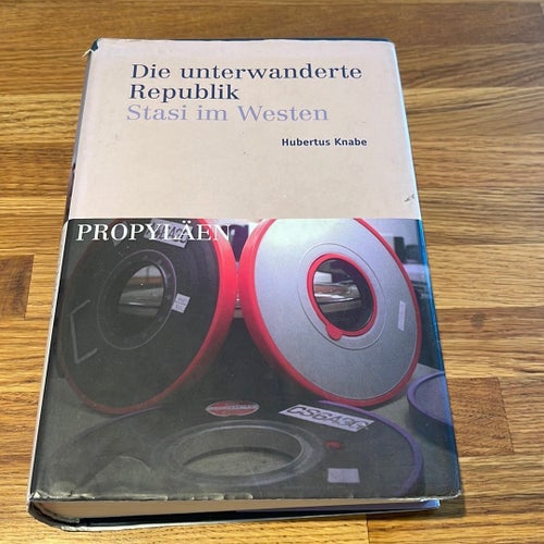 Die unterwanderte Republik Stasi im Westen av Hubertus Knabe, 2005