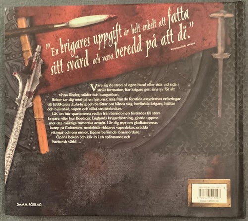 Krigare: Sanningen om historiens största krigare av James Harpur. 2007.