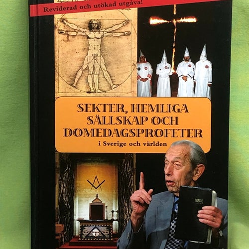 Sekter, hemliga sällskap och domedagsprofeter i Sverige och världen / Svahn,