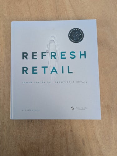 Refresh Retail av Dorte Wimmer, 2018