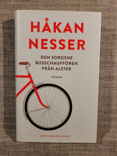 Håkan Nesser - Den sorgsne busschauffören från Alster, 2018