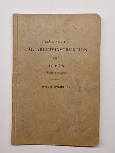 Tillägg nr 2 till fältarbetsinstruktion för armén (1943)