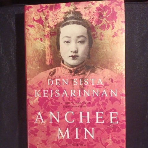 Den sista kejsarinnan av Anchee Min