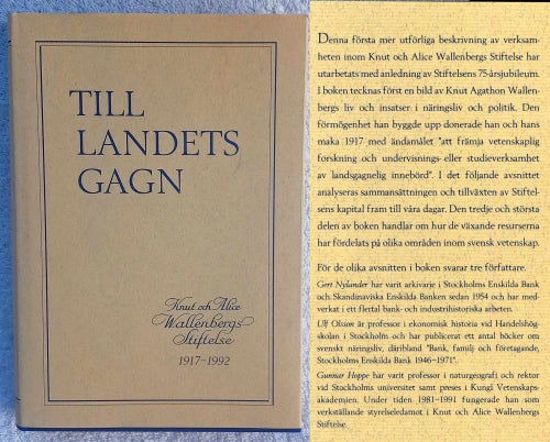Till landets gagn: Knut och Alice Wallenbergs stiftelse 1917–1992