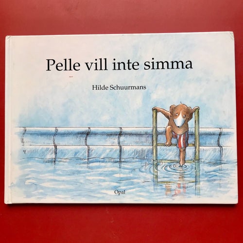PELLE VILL INTE SIMMA Hilde Schuurmans 1998