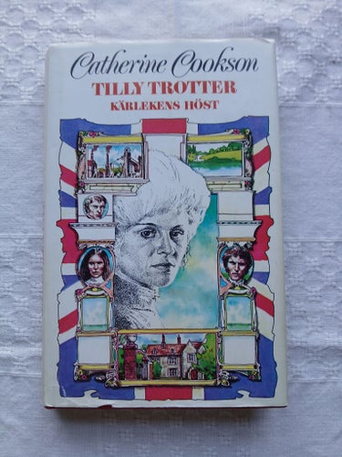 Tilly Trotter, Kärlekens Höst - Catherine Cookson