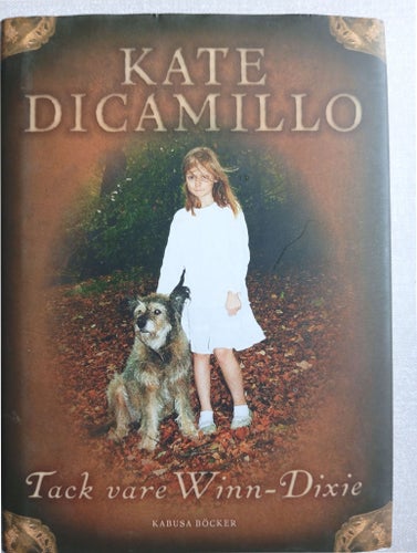Tack vare Winn-Dixie av Kate DiCamillo, 2010