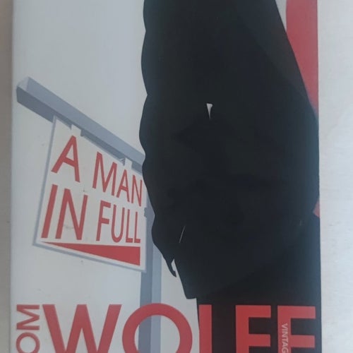 A Man in Full av Tom Wolfe, publicerad 1998