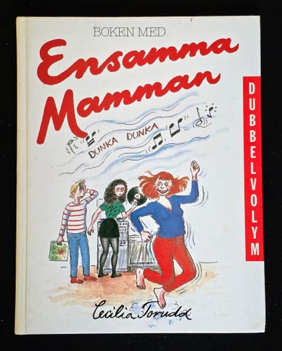 ENSAMMA MAMMAN - BOKEN OM ENSAMMA MAMMAN - 1994 - 1:A UTGÅVA - HÅRDA PÄRMAR