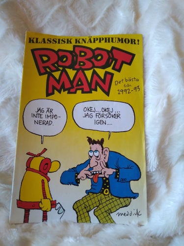 Robot Man av Meddick, 1992-1993