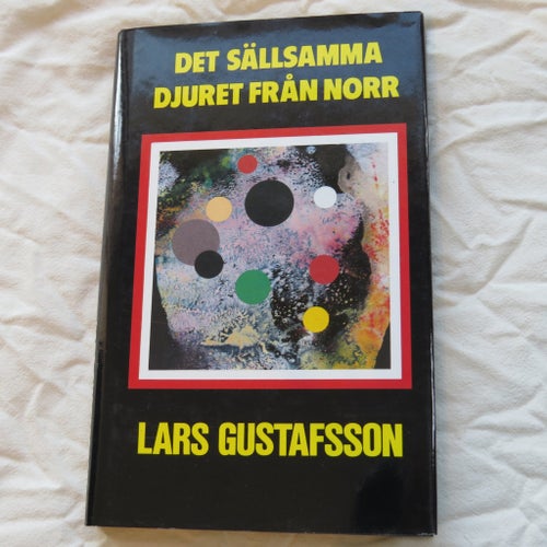 Det sällsamma djuret från norr av Lars Gustafsson, 1989