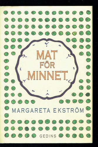 Mat för minnet - Margareta Ekström