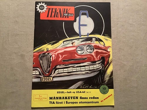 TEKNIK FÖR ALLA NR 10 1957 EDSEL,ATOMCENTRUM GENÈVE,MÅNTAKET,DAUPHINE,SKF LAGER