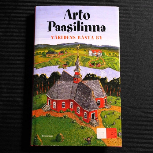 Arto Paasilinna - Världens bästa by
