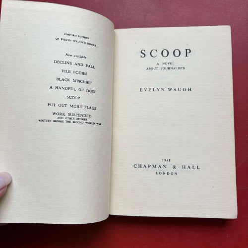SCOOP A Novel about journalists Evelyn Waugh Chapman & Hall 1948