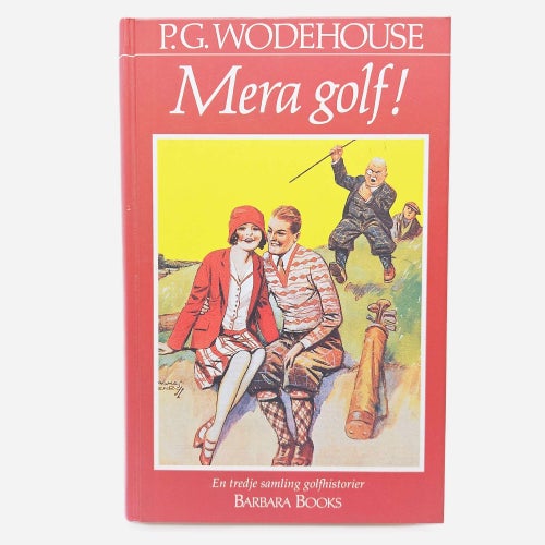 Mera golf!: en tredje samling golfhistorier - P.G. Wodehouse