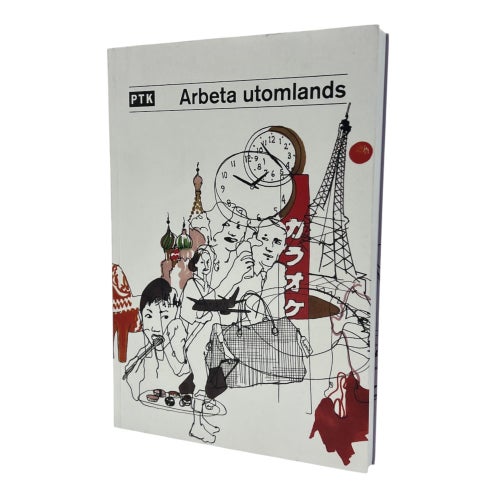 Arbeta Utomlands Av Håkan von Platen & Bo Ragnar | PTK | Häftad | 9163111284