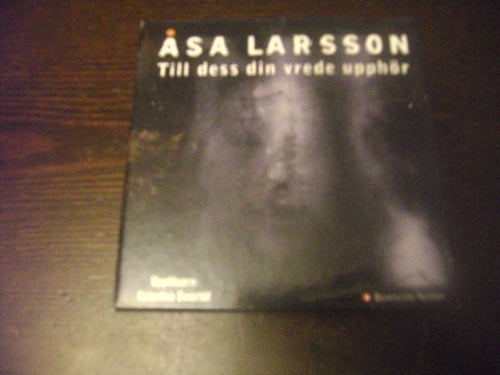CD-bok: Till dess din vrede upphör - Åsa Larsson