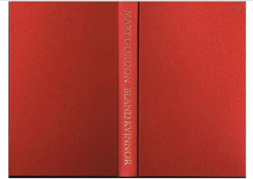 BLAND KVINNOR - Mary Gordon (1982)