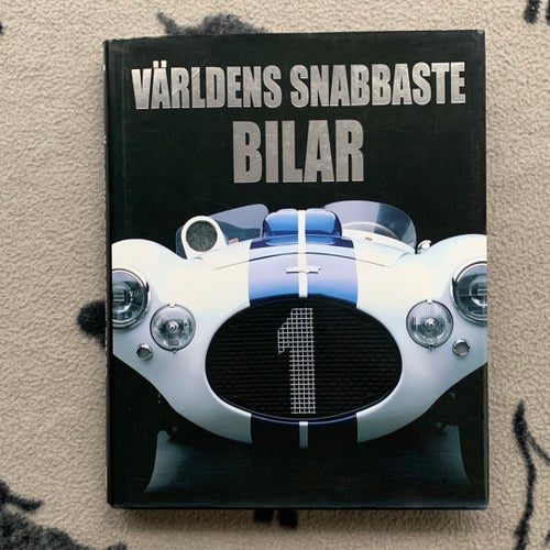 VÄRLDENS SNABBASTE BILAR