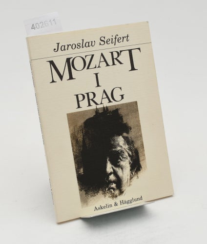 Mozart i Prag och andra dikter / Jaroslav Seifert
