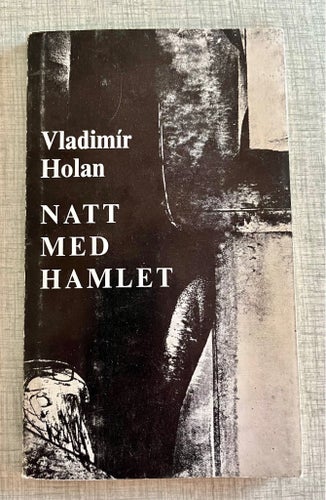 Natt med Hamlet - Vladimir Holan