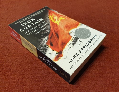 Iron Curtain The Crushing of Eastern Europe, Anne Applebaum (Pulitzer-vinnare)