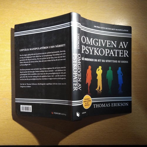Omgiven av psykopater så undviker du att bli utnyttjad andra Thomas Erikson. VF+