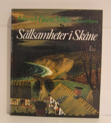 Nihlén, John & Nihlén, Björn: Sällsamheter i Skåne.