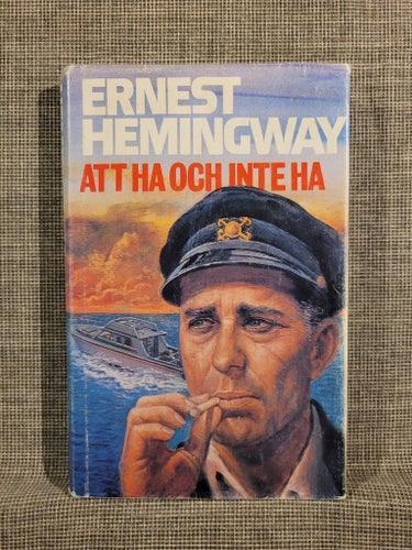 Att ha och inte ha av Ernest Hemingway, 1957