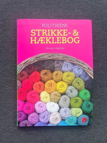 Politikens Strikke- & Hæklebog av Vivian Høxbro