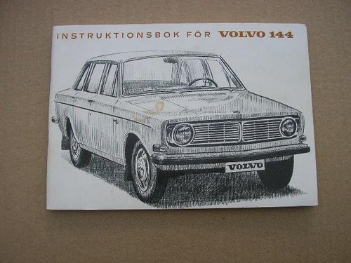 VOLVO Instruktionsbok 144 gäller även för 142 1967 årsmodell