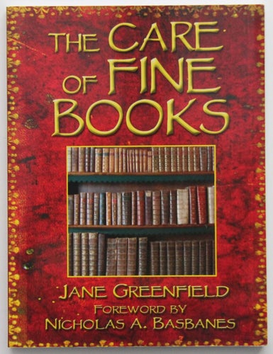 The Care of Fine Books - Jane Greenfield