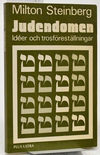 Judendomen : idéer och trosföreställningar / Milton Steinberg