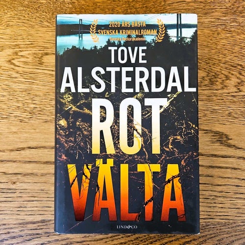 Rotvälta - Tove Alsterdal