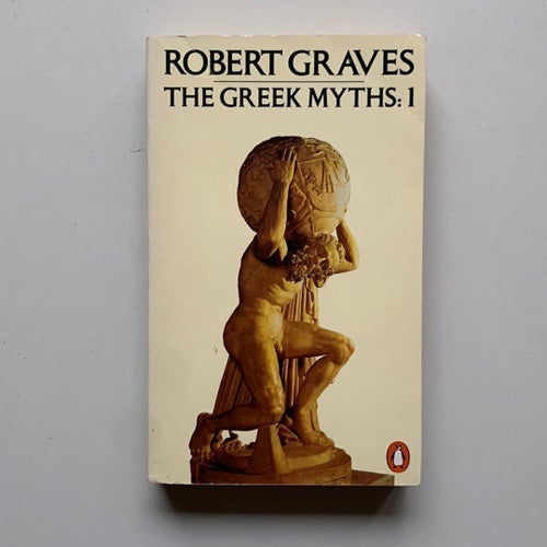 Robert Graves - The Greek Myths: 1