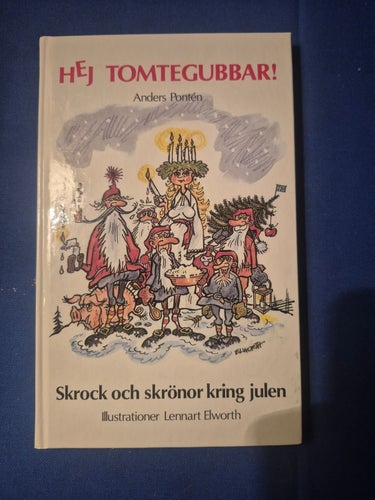 Hej Tomtegubbar! Skrock och skrönor kring julen av Anders Pontén