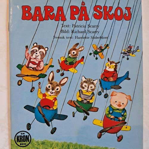 Bara på skoj av Patricia Scarry, Richard Scarry, Harriette Söderblom, 1975