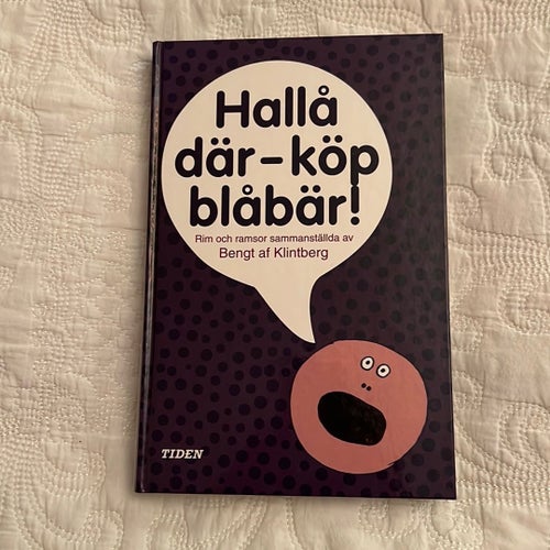 Hallå där - köp blåbär! av Bengt af Klintberg