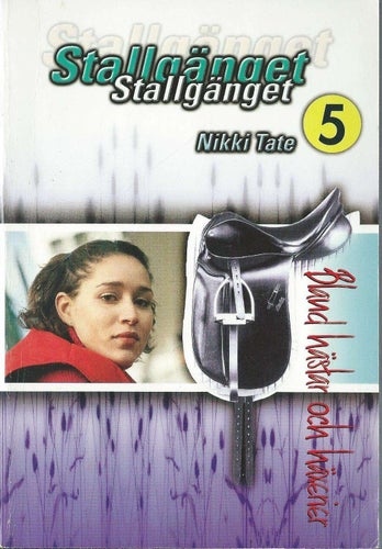 STALLGÄNGET 5 - NIKKI TATE