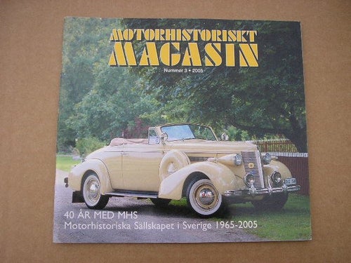 MHS Motorhistoriskt Magasin 2005 Nr.3