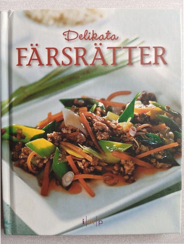 Delikata Färsrätter - Kokbok