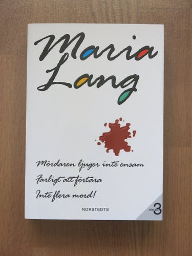 Maria Lang - Mördaren ljuger inte ensam, Farligt att förtära, Inte flera mord!