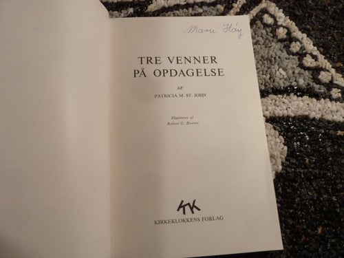 TRE VENNER PÅ OPDAGELSE, PATRICIA JOHN, BOG, BOK PÅ DANSKA