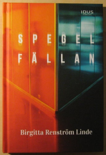 Spegelfällan / Birgitta Renström Linde